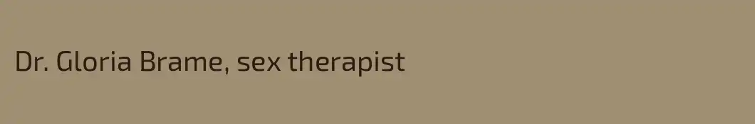 Dr. Gloria Brame, sex therapist